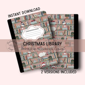 Peut inclure: Deux cahiers de composition avec un motif de bibliothèque de Noël. Les couvertures présentent un fond rose avec des illustrations d'étagères, de bonhommes de neige et de Père Noël. Le texte "CHRISTMAS LIBRARY" et "Printable Notebook Cover" sont affichés sur la couverture. Le texte "INSTANT DOWNLOAD" est également visible.