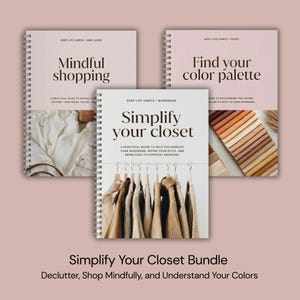 3-in-1 Kleiderschrank Bundle | Vereinfachen Sie Ihren Kleiderschrank + Mindful Shopping + Farbpaletten-Anleitungen (druckbare PDFs)