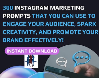 300 Instagram marketing prompts that you can use to engage your audience, spark creativity, promote your brand effectively great strategy