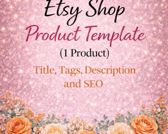 Etsy Product Listing Template | Titles Tags Description SEO | Etsy Listing Optimization | Virtual Assistant Etsy Shop Help