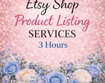 Etsy Shop Product Listing Services | 3 Hours Virtual Assistant | Listing Upload | Admin Support for Etsy Sellers | VA Services