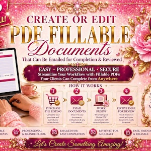 May include: A pink and gold advertisement promoting fillable PDF documents. The image features a laptop displaying a form, with text emphasizing ease, professionalism, and security. The design includes floral accents and the phrase "Let's Create Something Amazing!"