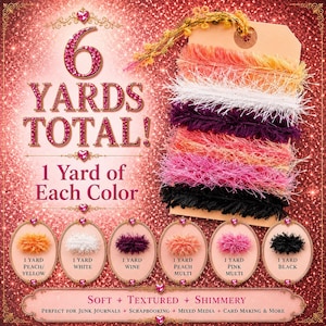 May include: A collection of six colors of soft, textured, and shimmery ribbon, each 1 yard long. Colors include peach/yellow, white, wine, peach multi, pink multi, and black. The image includes text that reads "6 Yards Total!" and "1 Yard of Each Color."