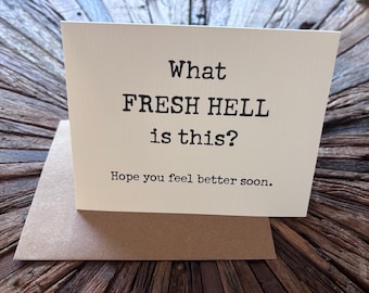 get well soon card / encouragement card / life sucks card / friend card / thinking of you / speedy recovery / feel better card
