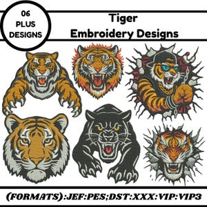 May include: A collection of six tiger embroidery designs. The designs include a roaring tiger, a tiger face, and a black panther. The designs are in various formats, including JEF, PES, and DST. The image also includes the text "06 PLUS DESIGNS" and "Tiger Embroidery Designs."