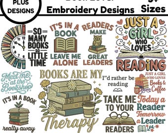 May include: A collection of embroidery designs for book lovers. The designs include quotes, books, owls, and glasses. The text includes "Book Lover Embroidery Designs", "Books are my therapy", and "Just a girl who loves reading".