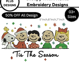 May include: An embroidery design featuring Snoopy and friends in a holiday theme. The design includes Snoopy, Charlie Brown, Lucy, Linus, and Sally. The text reads "Tis The Season". Available in 5", 6", and 7" sizes.