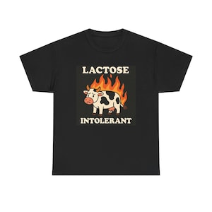Lactose Intolerant Funny T-Shirt | Unisex Tee | Cow Lovers Gift, Humorous Milk Shirt, meme, brain rot, Funny Tee for Dairy-Free Friends,