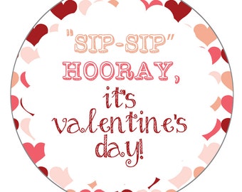 Instant Download "SIP SIP HOORAY It's Valentine's Day" Tags - Kids - School - Church - attach to fun straws or mugs (Printable)
