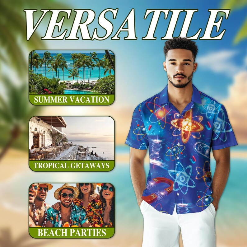 May include: A man in a blue, short-sleeved shirt with a science-themed design, paired with white trousers. The image features the word "VERSATILE" and three smaller images with the text: "SUMMER VACATION", "TROPICAL GETAWAYS", and "BEACH PARTIES".