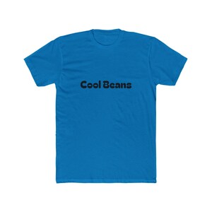 Cool beans unisex cotton crew tee, trendy t-shirt for casual wear, gift for friends, birthday, everyday comfort, fun statement top image 6