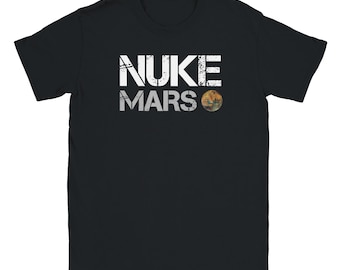 Nuke Mars Shirt, Occupy Mars tee, Elon Musk Shirts, SpaceX T-shirt