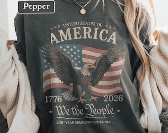 America 250th Anniversary Shirt 1776 - 2026, We The People Patriotic Eagle American Flag T-Shirt, Vintage USA Flag July 4th Tee