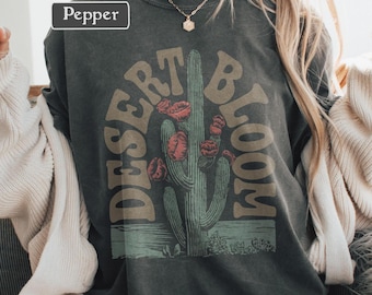 Southwest Desert Tshirt Women Desert Bloom Graphic Tee Comfort Colors Shirt Arizona Cactus T-shirt Vintage Western Boho Retro Nature Shirt