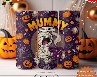 Mummy Needs Coffee Tumbler Wrap PNG | Halloween 20oz Sublimation Design (Digital Download)