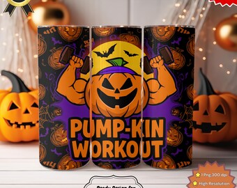 Pump-Kin Workout Halloween Tumbler Wrap PNG | Funny Gym Fitness Pumpkin 20oz Sublimation Design