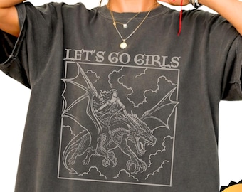 UK Retro Fantasy Shirts: Bookish Dragon Rider Tshirt, Romantasy Reader Gifts, Girl Power "Let's Go Girls" Cotton Comfort Colors Shirts