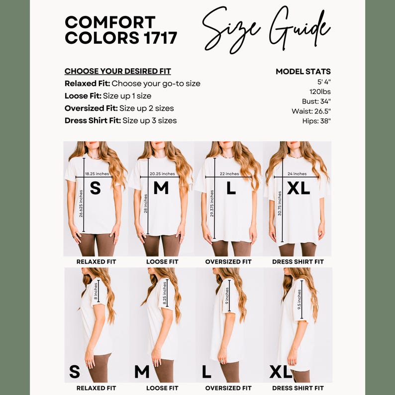 May include: Size guide for Comfort Colors 1717 t-shirts. The guide shows different fits: Relaxed, Loose, Oversized, and Dress Shirt. Measurements are in inches. Model stats are 5'4", 120lbs, Bust: 86cm, Waist: 67cm, Hips: 97cm.