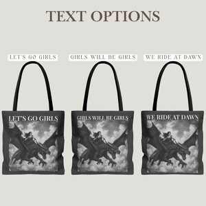 Dragon Rider Tote Bag: Bookish Gift for Romantasy Readers, Strong Women Gift, Girls Will Be Girls, Let's Go Girls, Girl Power Bag image 9