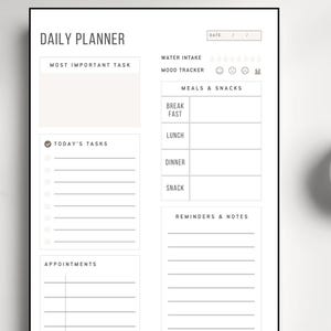 May include: A minimalist daily planner with the words "DAILY PLANNER" at the top. The planner includes sections for the most important task, today's tasks, appointments, water intake, mood tracker, meals & snacks, and reminders & notes. The design is simple and clean.