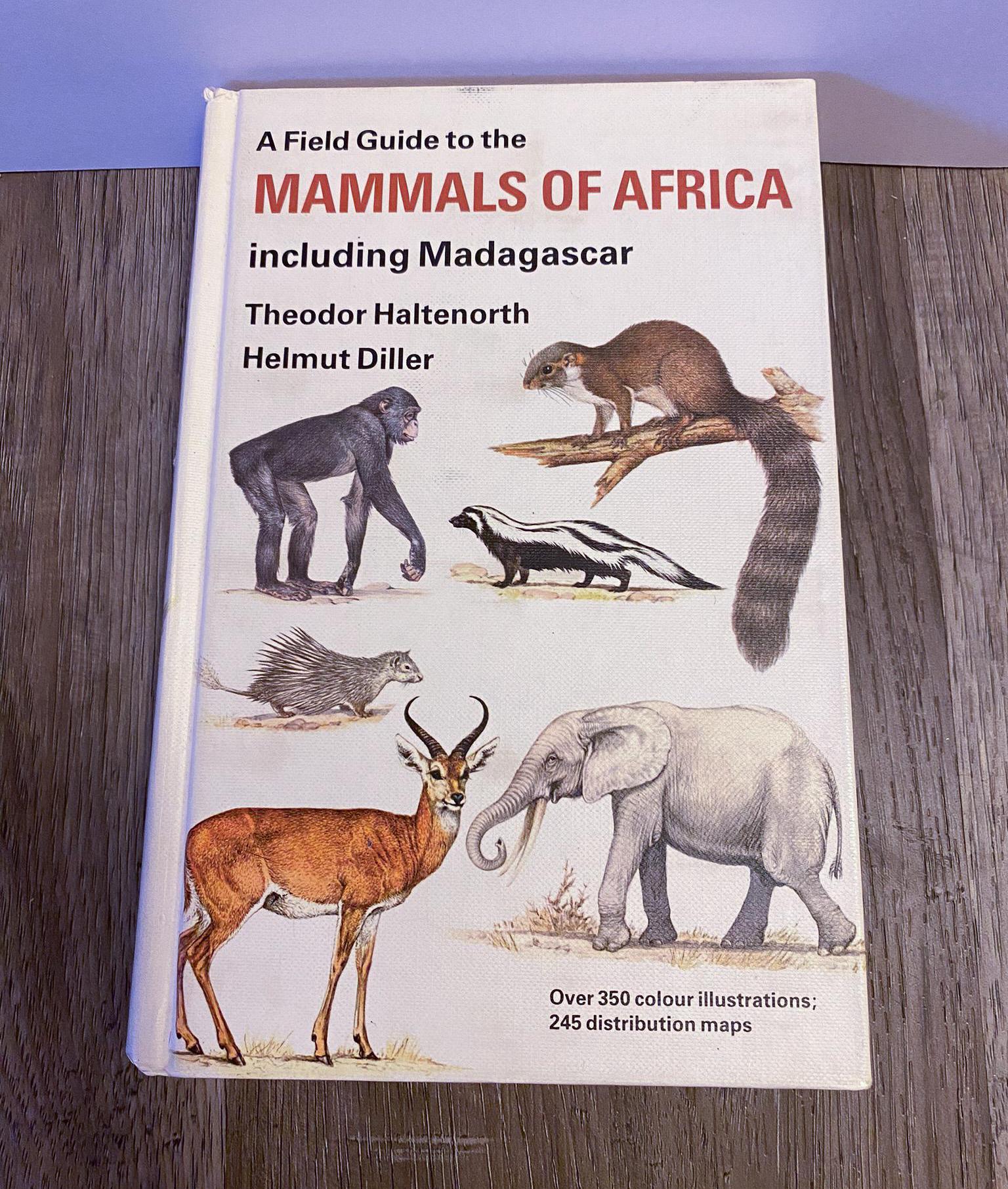 Field Guide to the Mammals of Africa Including Madagascar Book ...