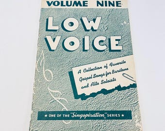 Low Voice Volume 9, Gospel Songs Booklet, Singspiration Series, Music Book, Baritone and Alto, 1957, Church Sheet Music, John Peterson