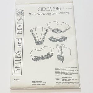 May include: A white instructional pattern booklet titled Circa 1916 More Battenberg Lace Patterns by Belles and Beaus. The cover features black line drawings of various lace collars and neckpieces, along with printed text detailing materials required.