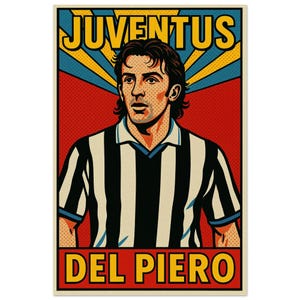 Alessandro Del Piero Juventus Poster – Pop Art Retro Wall Art, Italian Football Legend Print, Soccer Gift for Juve Fans