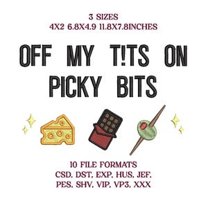 Könnte beinhalten: Weißer Hintergrund mit dem Text "OFF MY T!TS ON PICKY BITS" in Schwarz. Das Bild zeigt Illustrationen von Käse, Schokolade und einer Olive auf einem Zahnstocher. Text zeigt 3 Größen und 10 Dateiformate.