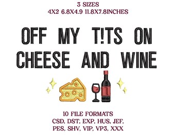 Archivo de diseño de bordado "Fuera de mis tetas" en "Queso y vino"