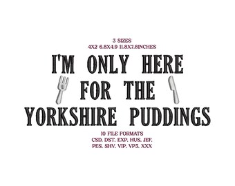 Solo estoy aquí por el archivo de diseño de bordado de Yorkshire Puddings