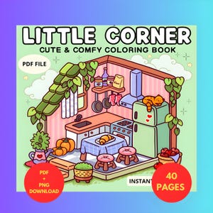 Little Corner Coloring Book PDF + PNG - Coco Wyo Coloring | Cozy Coloring Pages, Cute Coloring, Bold and Easy, Simple Coloring, Printable
