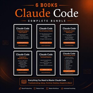 May include: A complete bundle of six books titled "Claude Code." The books cover topics like troubleshooting, AI assistance, commands, dispatch, terminal mastery, and a complete guide. The cover design is black with orange text and white book titles.