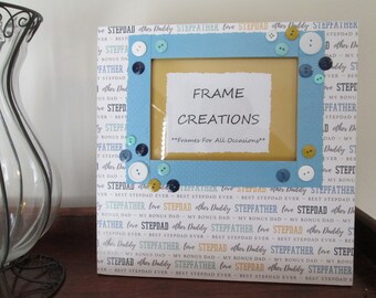 5x7 Stepdad Themed - Hand Decorated Picture Frame