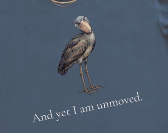 Shoebill Stork Mr Bennet, Unmoved Shirt, Pride and Prejudice Literary Jane Austen Quote Tee