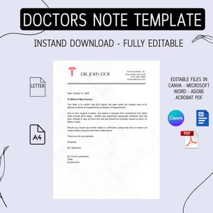 May include: A doctor's note template with the text "DOCTORS NOTE TEMPLATE" and "INSTAND DOWNLOAD - FULLY EDITABLE". The design includes a letter icon, an A4 icon, and the text "DR. JOHN DOE". Editable files are available in Canva, Microsoft Word, Adobe Acrobat PDF.