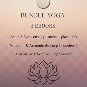 Könnte beinhalten: An advertisement for a yoga ebook bundle with a pink and purple gradient background. The text reads "BUNDLE YOGA 3 EBOOKS" with French descriptions of the ebooks. A black lotus flower graphic is at the bottom.