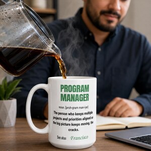 Personalized Program Manager Definition Mug | 15oz Coffee Mug | PM Gift | Project Management Office Humor