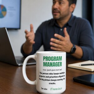 Personalized Program Manager Definition Mug | 15oz Coffee Mug | PM Gift | Project Management Office Humor 画像 4