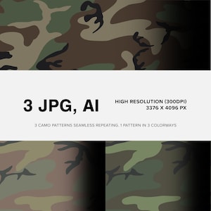 May include: A digital graphic featuring three seamless camouflage patterns in different colourways. The text reads 3 JPG, AI, HIGH RESOLUTION (300DPI), 3376 X 4096 PX, and 3 CAMO PATTERNS SEAMLESS REPEATING. 1 PATTERN IN 3 COLOURWAYS.