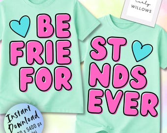 Best Friends Shirt PNG, Matching BFF Shirt Design, BFF Graphic, Cute Friendship Sublimation File