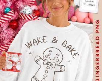 Wake and Bake PNG, Gingerbread Christmas PNG, Christmas Baking Shirt Design, Funny Holiday Baker PNG, Cookie Baking Christmas png