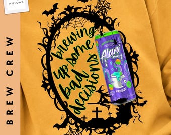 Brewing Up Some Bad Decisions PNG, Alani Halloween PNG, Witch's Brew Drink PNG, Funny Halloween png, Spooky Energy Drink Shirt Design