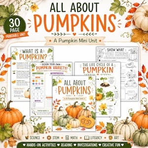 May include: A 30-page printable educational unit titled All About Pumpkins, featuring worksheets on pumpkin life cycles, anatomy, and variety design. The pages include text, illustrations of pumpkins, and diagrams, surrounded by decorative autumn leaves.