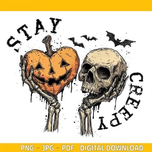 Stay Creepy PNG, Retro Dripping Heart Halloween Png, Skeleton Hand Spooky Graphic, Grunge Horror Sublimation Design Trendy Png, Skeleton.