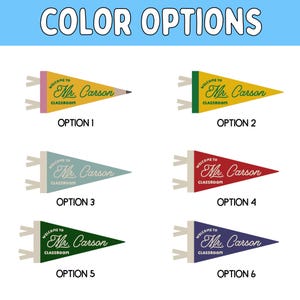 May include: Six triangular pennants labeled COLOR OPTIONS. Each features the text WELCOME TO Mr. Carson CLASSROOM. Option 1 is yellow with a pink base and pencil tip. Option 2 is yellow with a green base. Option 3 is light blue, 4 is red, 5 is green, and 6 is purple.