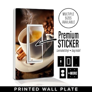 May include: Printed wall plate featuring a coffee cup with steam, cinnamon sticks, and coffee beans. The design includes a light switch cutout. Text on the image says "Premium Sticker" and "Multiple Sizes Available".