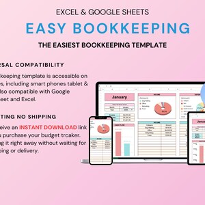 May include: A digital bookkeeping template displayed on a laptop, smartphone, and tablet. The template is compatible with Excel and Google Sheets. The image includes the text "EASY BOOKKEEPING" and "THE EASIEST BOOKKEEPING TEMPLATE". The template is accessible on all devices.