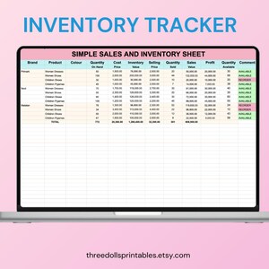 May include: A laptop screen displays a spreadsheet titled "SIMPLE SALES AND INVENTORY SHEET." The spreadsheet includes columns for Brand, Product, Colour, Quantity, Cost, Inventory, Selling Price, Quantity Sold, Sales, Profit, Quantity Available, and Comment. The text "INVENTORY TRACKER" is at the top.