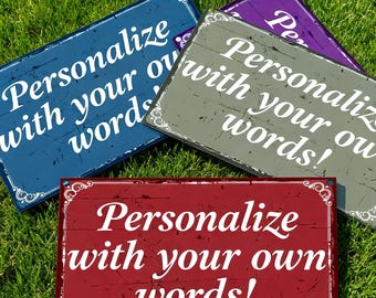 Custom Metal Sign, Personalized Hanging Plaque, Custom Text Quote Sign, Fun Gift, Indoor Outdoor Waterproof Decor